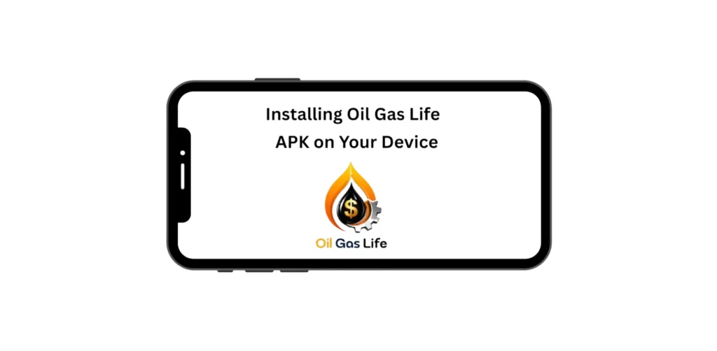 How to Install Oil Gas Life APK